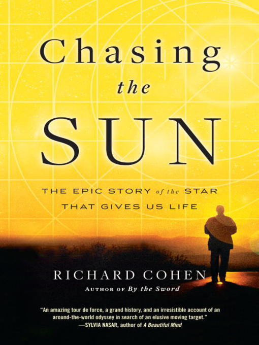 Title details for Chasing the Sun by Richard Cohen - Available